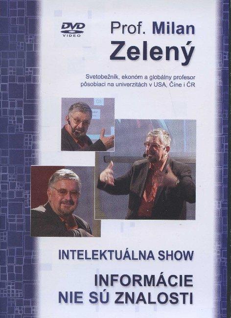 Kniha: Informácie nie sú znalosti - intelektuálna show - Milan Zelený