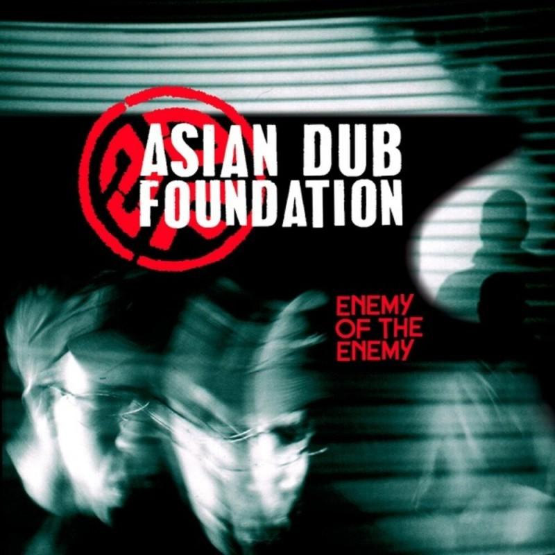 Kniha: Asian Dub Foundation: Enemy of the Enemy - Asian Dub Foundation