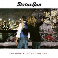 Status Quo: The Party Ain´t Over Yet