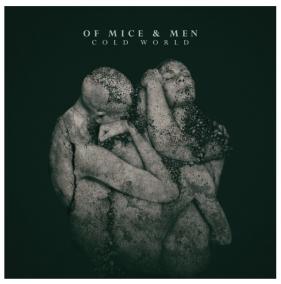 Of Mice -amp; Man:  Cold World