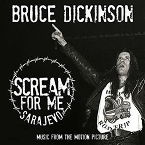 Kniha: Scream For Me Sarajevo - CD - Dickinson Bruce