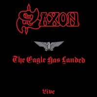 Saxon: Eagle Has Landed (Live)