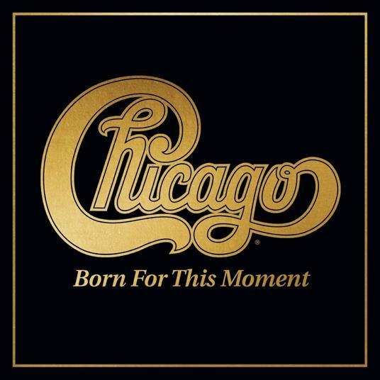 Kniha: Chicago: Born For This Moment LP - Bertelsmann Music Gr