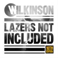 Wilkinson:  Lazers Not Included