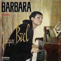 Barbara:  Barbara Chante Brel