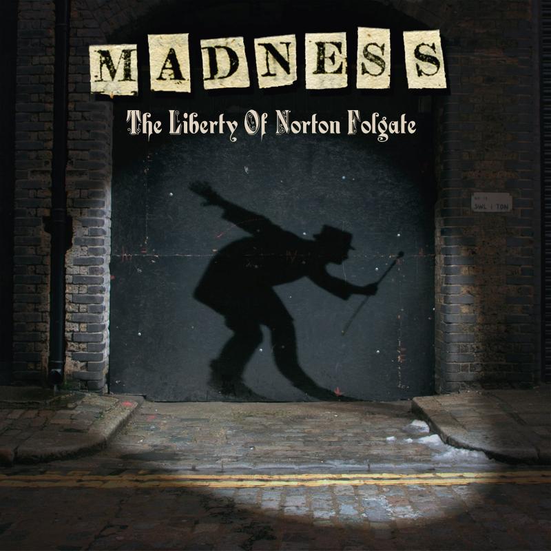 Kniha: Madness: The Liberty of Norton Folgate (2023 Remaster) - Madness