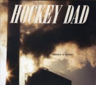 Rebuild Repeat:  Hockey Dad