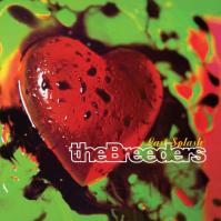 BREEDERS  LAST SPLASH -ANNIVERS-
