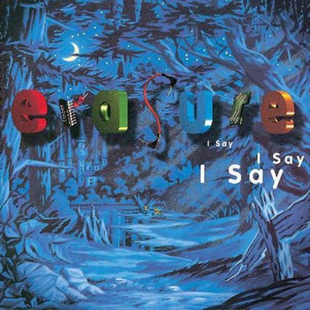 Kniha: Erasure:  I Say I Say I Say - Erasure