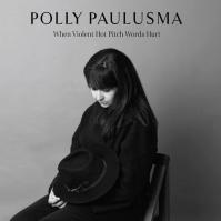 PAULUSMA, POLLY  WHEN VIOLENT HOT PITCH WORDS HURT