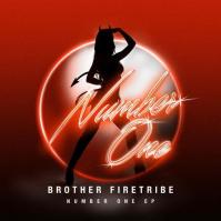 Brother Firetribe:  Number One
