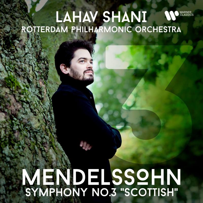 Kniha: Shani, Lahav:  Rotterdam Philharmonic Orchestra:  Mendelssohn: Symphony No. 3  Mendelssohn-Bartholdy - Shani