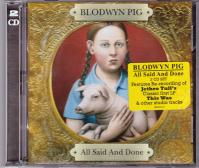 BLODWYN PIG  ALL SAID -amp; DONE