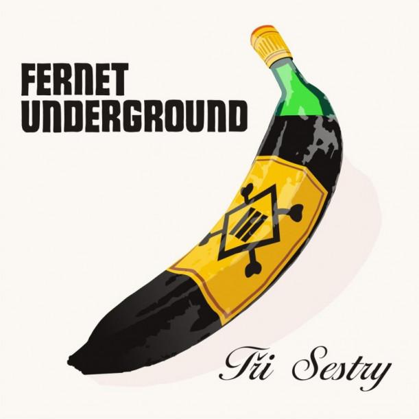 Kniha: Tři Sestry: Fernet Underground (Remastered 2023) LP - Tři sestry