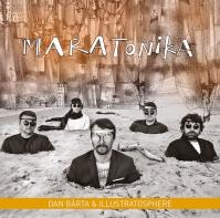 Dan Bárta -amp; Illustratosphere: Maratonika / Remastered