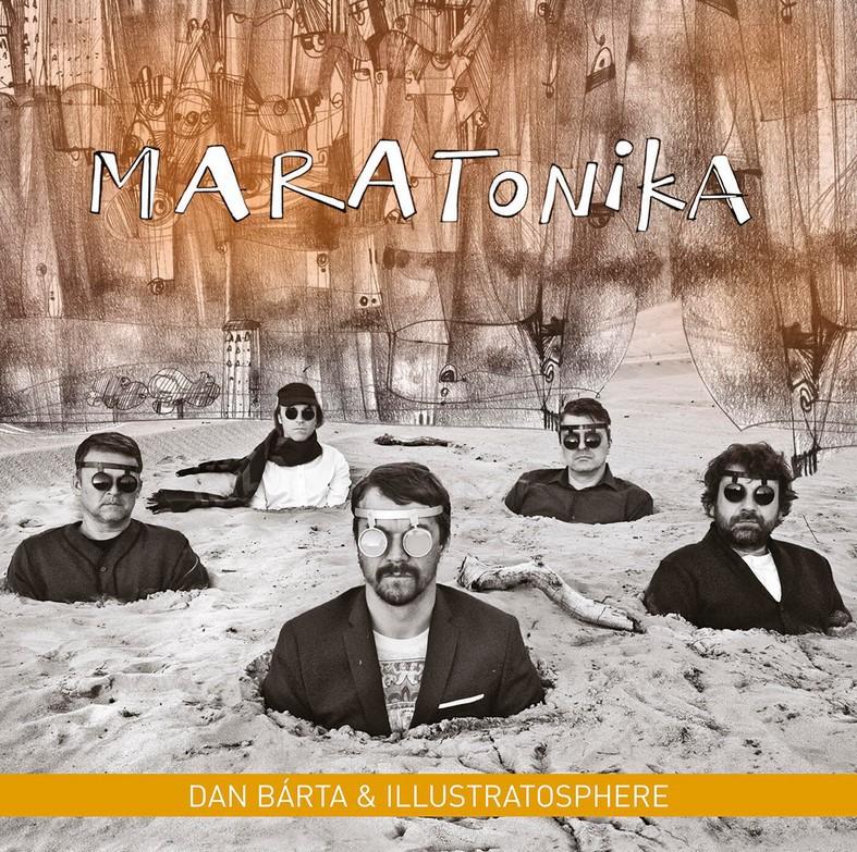 Kniha: Dan Bárta -amp; Illustratosphere: Maratonika / Remastered - Dan Bárta