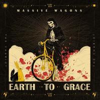 MASSIVE WAGONS  EARTH TO GRACE
