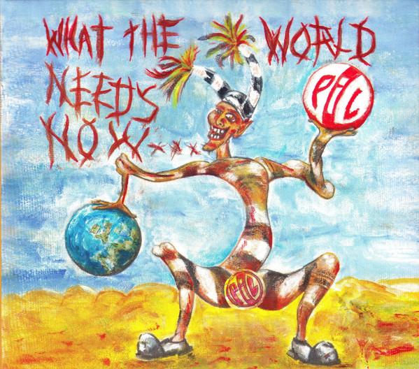 Kniha: Public Image Limited: What The World Needs Now… LP - Public Image Limited