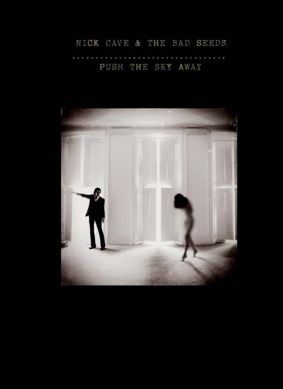 Kniha: Nick Cave -amp; The Bad Seeds: Push The Sky Away - Nick Cave