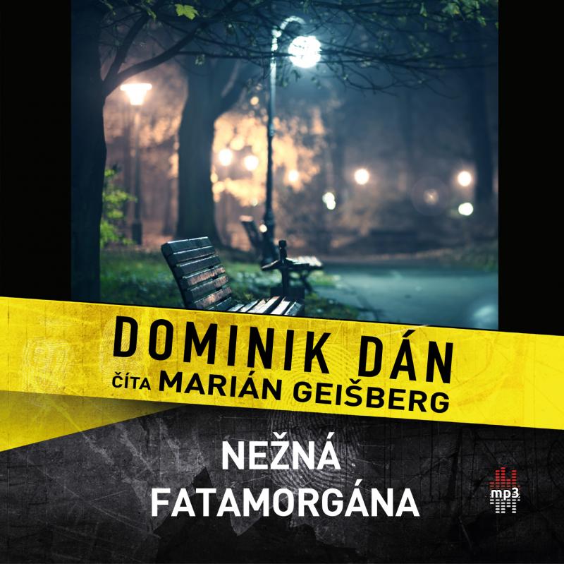 Kniha: Nežná fatamorgána - Dominik Dán