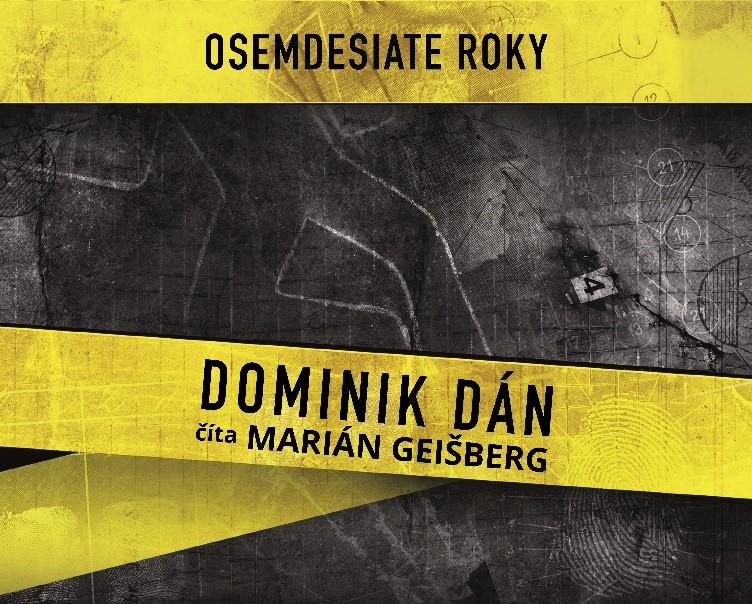 Kniha: Set Osemdesiate roky (3 CD - D. Dán) - Dominik Dán