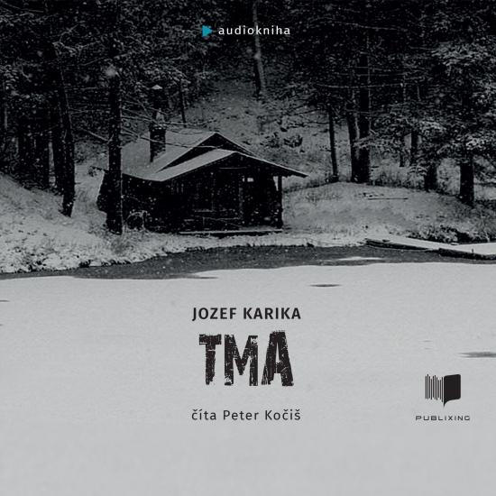Kniha: Tma - audiokniha - Karika Jozef
