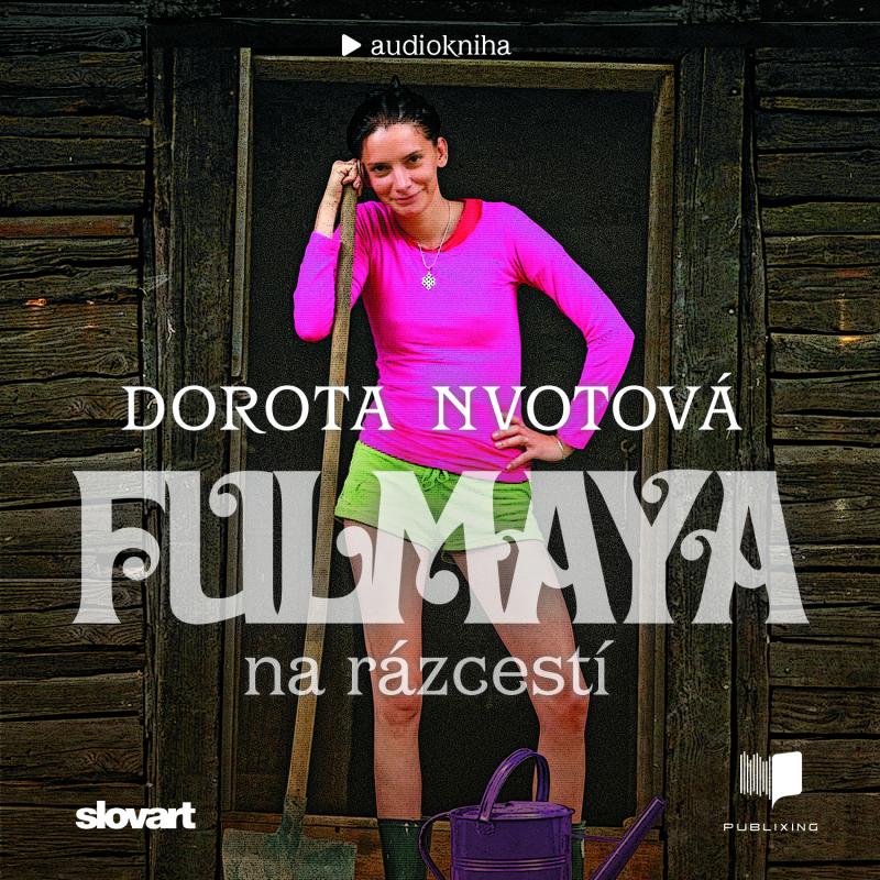 Kniha: Audiokniha Fulmaya na rázcestí - Dorota Nvotová