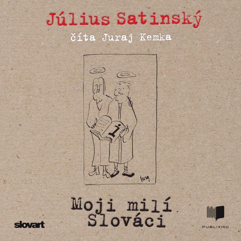 Kniha: Audiokniha Moji milí Slováci - Július Satinský