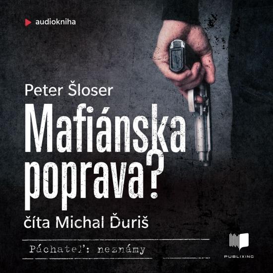 Kniha: Mafiánska poprava - Šloser Peter