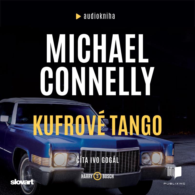 Kniha: Audiokniha Kufrové tango - Michael Connelly