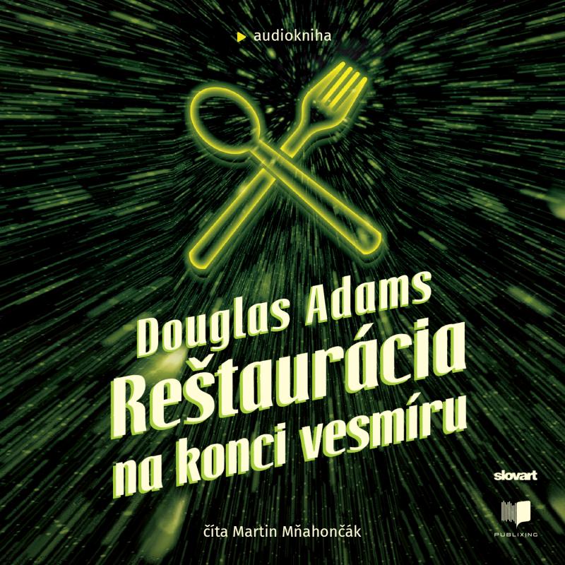 Kniha: Audiokniha Reštaurácia na konci vesmíru (Stopárov sprievodca galaxiou 2) - Douglas Adams