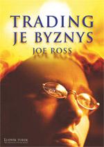 Kniha: Trading je byznys - Joe Ross