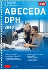 Kniha: Abeceda DPH 2017 - Zdeněk Kuneš