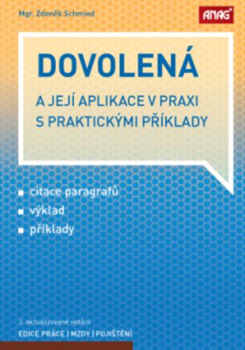 Kniha: Dovolená a její aplikace v praxi s praktickými příklady 2017 - Zdeněk Schmied