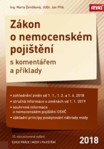 Kniha: Zákon o nemocenském pojištění s komentářem a příklady 2018 - Marta Ženíšková