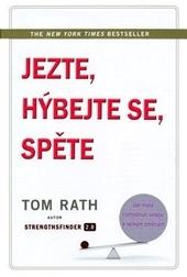 Kniha: Jezte, hýbejte se, spěte - Tom Rath