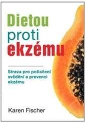 Kniha: Dietou proti ekzému - Karen Fischer