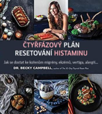 Kniha: Čtyřfázový plán resetování histaminu - Becky Campbell