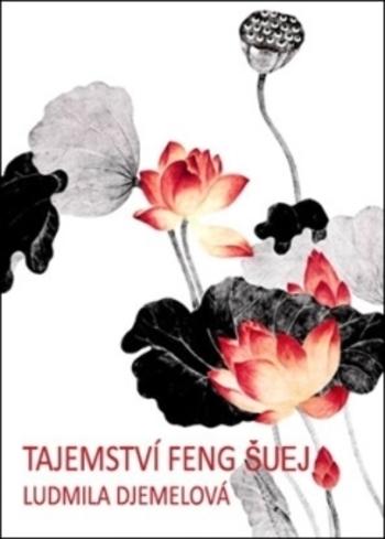 Kniha: Tajemství feng šuej - Ludmila Djemelová