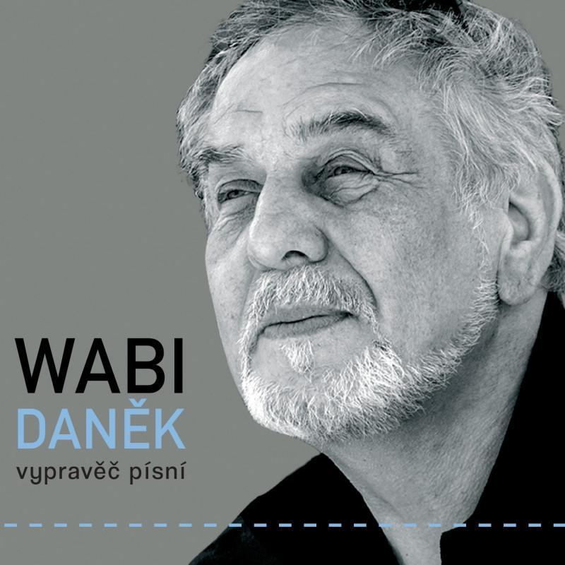 Kniha: Wabi Daněk: Vypravěč písní - 3 CD - Daněk Wabi