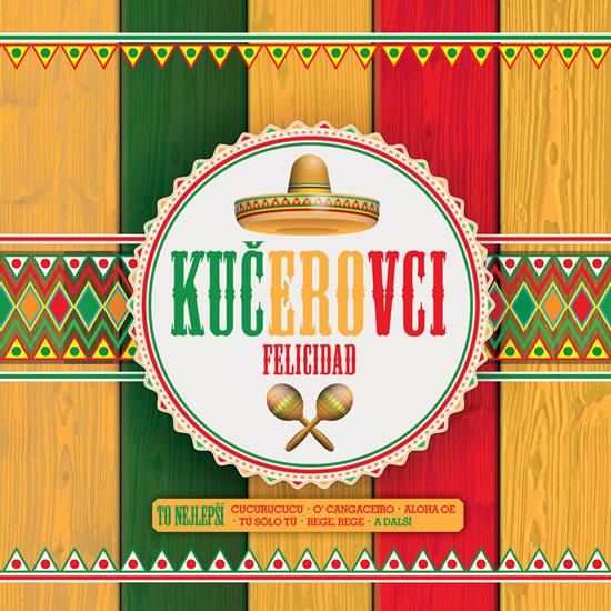 Kniha: Kučerovci: Felicidad - To nejlepší - CD - Kučerovci