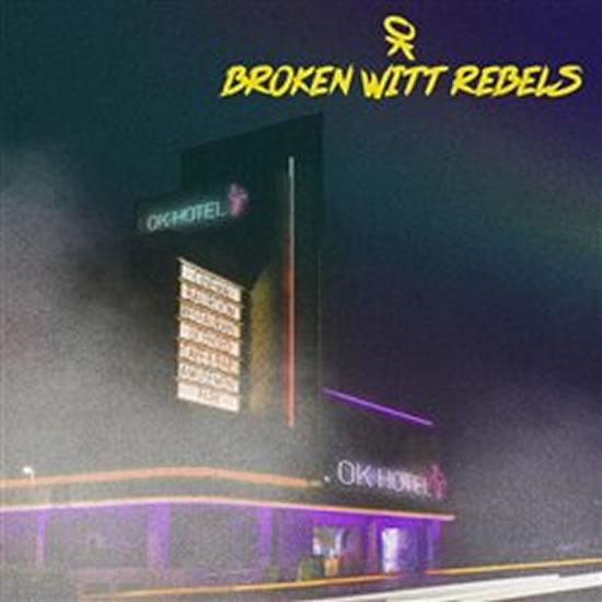 Kniha: Broken Witt Rebels: OK Hotel - CD - Broken Witt Rebels