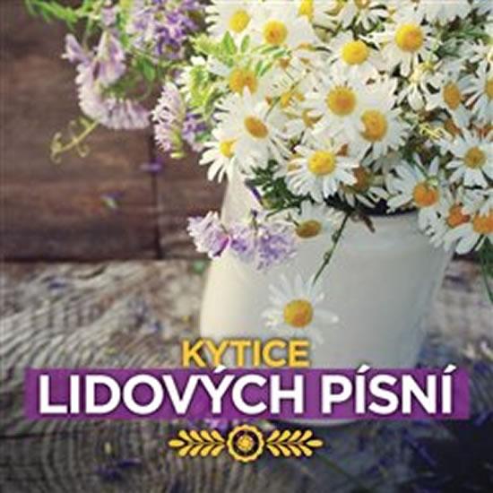 Kniha: Kytice lidových písní - CD - Různí interpreti