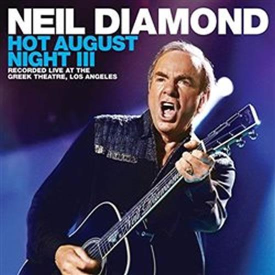 Kniha: Neil Diamond: Hot August Night III 2 CD - Diamond Neil