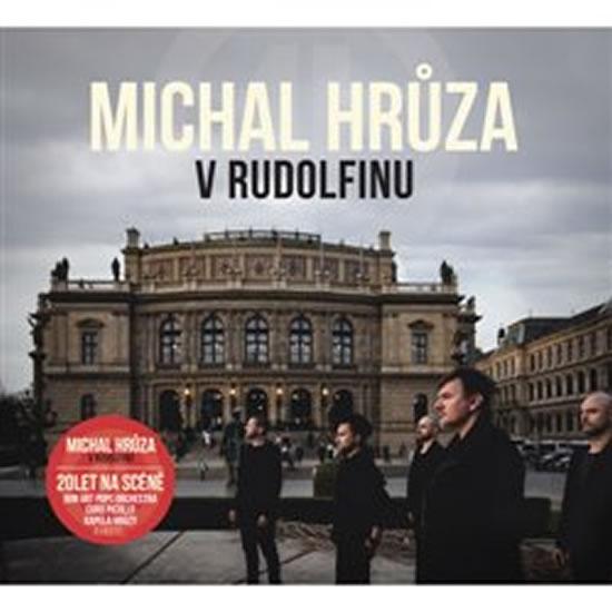 Kniha: Michal Hrůza v Rudolfinu - CD - Hrůza Michal