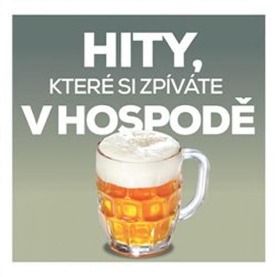 Kniha: Hity, které si zpíváte v hospodě - 2 CD - Různí interpreti