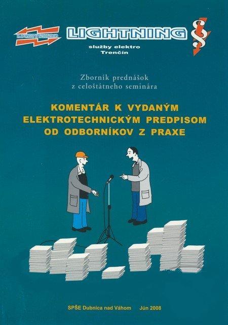 Kniha: Komentár k vydaným elektrotechnickým predpisom od odborníkov z praxe - Jan Meravý a kolektív