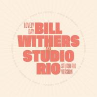 WITHERS, BILL -amp; STUDIO...  7-LOVELY DAY