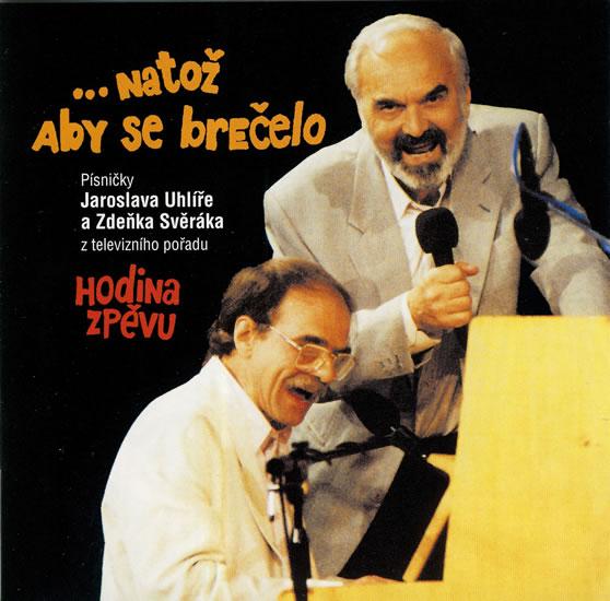 Kniha: Natož aby se brečelo - CD - Svěrák Zdeněk, Uhlíř Jaroslav