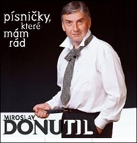 Kniha: Miroslav Donutil: Písničky, které mám rád CD - Donutil Miroslav